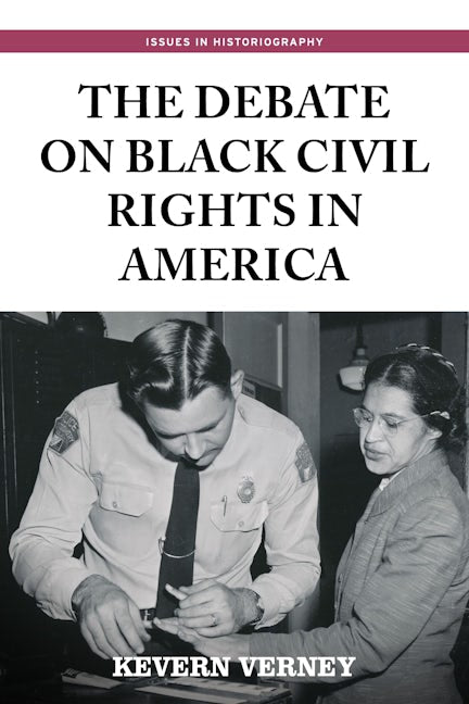 Book cover image for The debate on black civil rights in America ISBN: 9781526174673